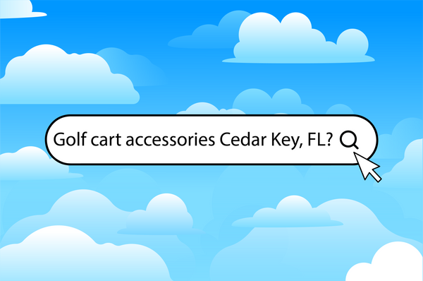 Three ways to find golf cart accessories in Cedar Key, FL
