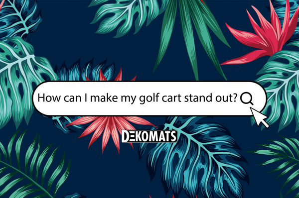 How can I make my golf cart stand out?